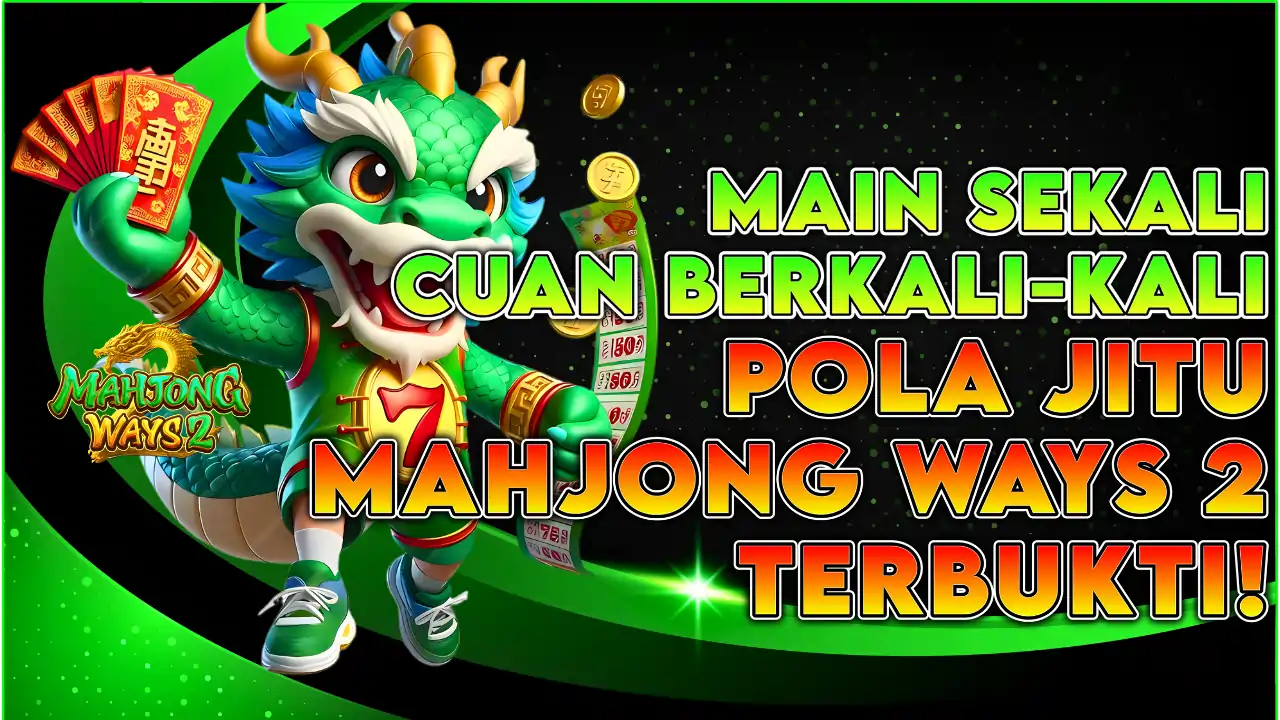 ACC4D MAIN SEKALI CUAN BERKALI KALI POLA JITU MAHJONG WAYS 2 TERBUKTI AUTO MAXWIN