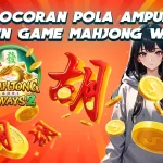 LUNABET78: BOCORAN POLA AMPUH MAIN GAME MAHJONG WAYS, ANTI RUNGKAD!