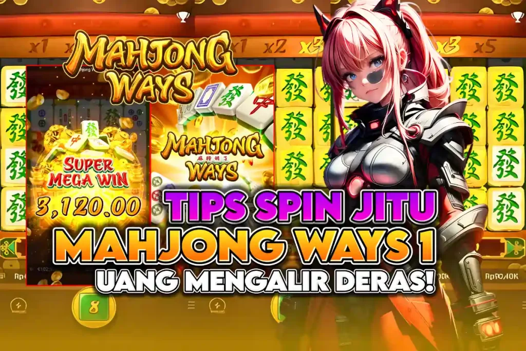 ACC4D: PANDUAN STRATEGI DAN TIPS SPIN JITU MAHJONG WAYS 1 UNTUK KEMENANGAN MAKSIMAL